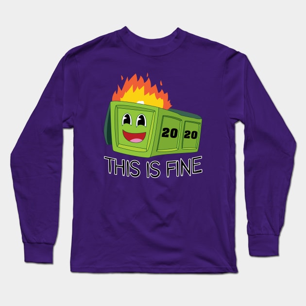 This Is Fine 2020 Long Sleeve T-Shirt by Jandara